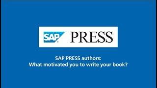 SAP PRESS Authors: What Motivated You to Write Your Book?