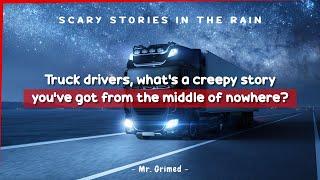 Truck Drivers Tell The Creepy Story They've Got From The Middle Of Nowhere | ASKREDDIT SCARY