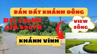 BÁN ĐẤT KHÁNH ĐÔNG KHÁNH VĨNH CÓ THỔ CƯ VIEW SÔNG TRÒ | CẢNH VỮNG TV