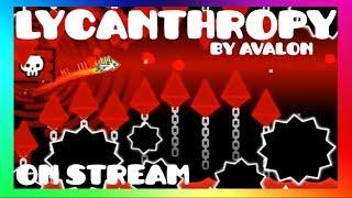 LYCANTHROPY - By Avalon (Extreme Demon) [on stream]