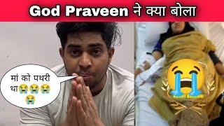 God Praveen yt reaction on mom death :: God Praveen yt reaction mom :: #godpraveenyt