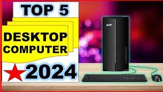 [Top 5] BEST Desktop Computers of (2025)