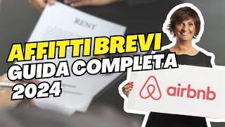 AFFITTI BREVI: LA GUIDA COMPLETA 2024 - Caso AirBnB + esempio pratico