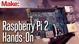 Raspberry Pi 2 Hands-On