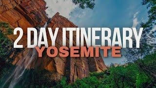 Yosemite 2 Day Itinerary: Your Ultimate Guide To Exploring The Park