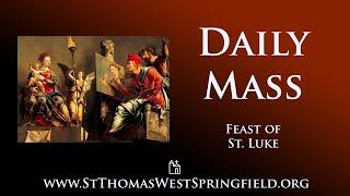 Daily Mass Friday, October 18, 2024