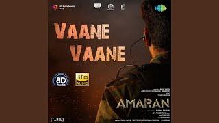 Vaane Vanne - Amaran | 8D Audio | Siva Karthikeyan | Sai pallavi | Gv Prakash