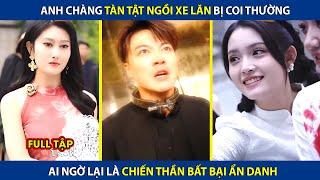 Anh Chàng Sống Thực Vật Ngồi Xe Lăn Bị Coi Thường, Ai Ngờ Lại Là Chiến Thần Ẩn Danh | review phim