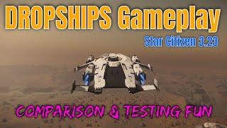 Star Citizen Dropships Comparison & Testing Fun 3.23 | Star Citizen Science & Fun 4k