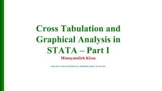 105 #Graphical #Analysis of #Categorical Data in #STATA-Part I with Himmy Khan