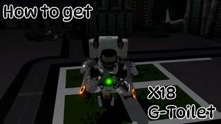 Roblox ST : Blockade Reboot How to get X18 G-Toilet