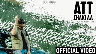 Att Chaki Aa | Guri Gill Ft. Wazir Patar | Evury Day Records