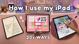 20+ WAYS I USE MY iPAD PRO  | iPad apps + tips | apple pencil ️