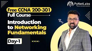 CCNA Course Day 1: Networking Fundamentals | Free CCNA 200-301 Full Course in English @PyNetLabs