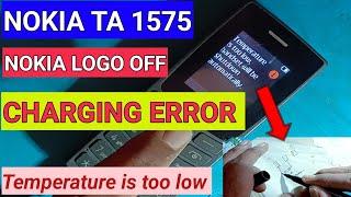 Nokia ta -1575 battery temperature too low handset will be shutdown automatically problem fixed