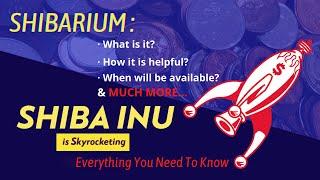 Shibarium - Shiba Inu's Layer 2 Solution : Everything You Need To Know