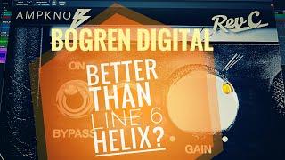 Bogren Digital AmpKnob Rev C vs Line 6 Helix - is it better?