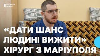 «Дати шанс людині вижити». Хірург з Маріуполя рятує поранених жителів Донеччини у лікарні Дніпра