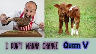 Vegan Queen V - I Don't Wanna Change