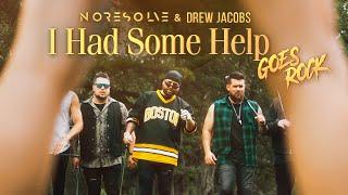 I Had Some Help (@postmalone ROCK Cover by DREW JACOBS & @NoResolve) @morganwallen