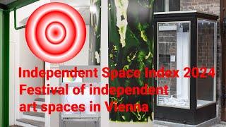 Independent Space Index 2024, Festival of independent art spaces in Vienna