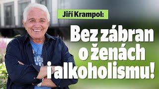 Jiří Krampol: Bez zábran o ženách i alkoholismu!