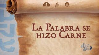La Palabra se hizo Carne | Tras las huellas de Jesús | UMtv