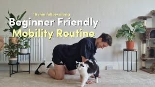 16 Minute Beginner Mobility Routine! Follow Along | No Equipment