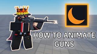 How to animate GUNS with Characters using Moon Animator | Roblox Studio