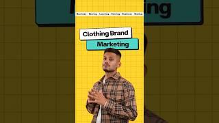 Marketing for Clothing Brand  #business #businesscasestudy #startup #casestudy