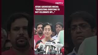 Atishi News | Atishi Addresses Media: "Requesting Everyone To Not Celebrate..."