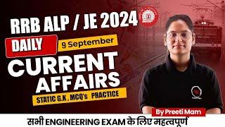 RRB JE / ALP Daily Current Affairs | 9 Sept Current Affairs | Daily Current Affairs by Preeti Ma'am.