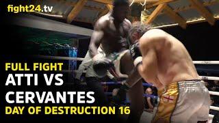 FULL FIGHT:  GERARDO ATTI VS JUAN CERVANTES | DAY OF DESTRUCTION 16 | fight24