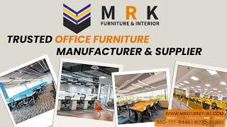 Office Furniture Manufacturer & Supplier | MRK Furniure And Interior