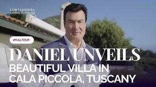 Daniel Unveils Beautiful Villa in Cala Piccola, Monte Argentario (Full Tour)