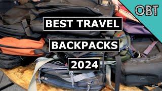 Best Travel Backpacks of 2024 Annual Review