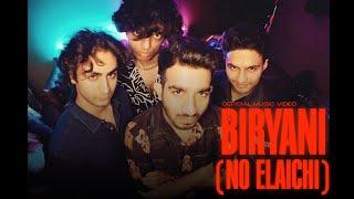 Biryani (No Elaichi) ft. Chaar Diwaari and Yashraj | Official Music Video