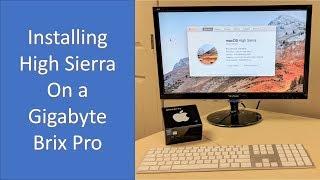 Installing macOS High Sierra 10.13 on a Gigabyte Brix Pro (BXi7-5775 Hackintosh)