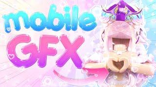  EASIEST Mobile GFX Tutorial!  ROBLOX