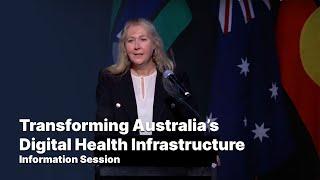 Transforming Australia’s Digital Health Infrastructure: Information Session