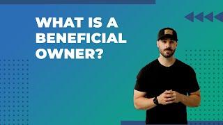 What is a Beneficial Owner? (Update in description)