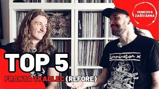 TOP 5 | Franta Tkadlec (Refore) a jeho nejoblíbenější desky