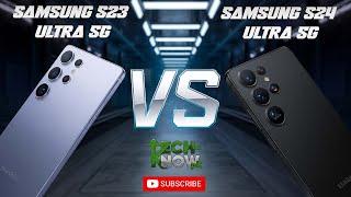 Samsung Galaxy S23 Ultra vs Samsung Galaxy S24 Ultra | Full Comparison | Samsung Ultra Vs Ultra