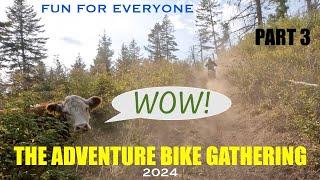 THE ADVENTURE BIKE GATHERING  2024 - PART 3