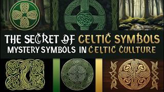 古代凯尔特人的神秘符号 | The Mysterious Symbols of the Ancient Celts