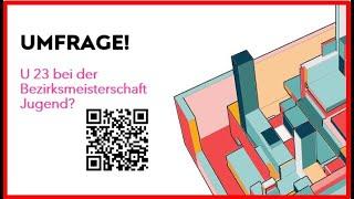 Bezirksmeisterschaft 2024 - U23 bei der Jugend oder den Aktiven?