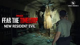 FEAR THE TIMELOOP New Exclusive Prologue | Ultra Realistic Horror like RESIDENT EVIL coming in 2025