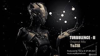 TURBULENCE - II (Original Mix) By YCia - Emery