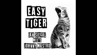 ian Siegal ⭐Easy Tiger ⭐ I Won't Cry No More⭐. ((*2024*))