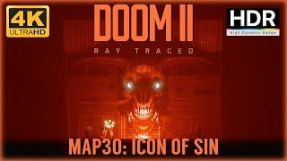 DOOM II Ray Traced MAP30: Icon of Sin 4K HDR - Ultra-Violence 100% - RTX 4090